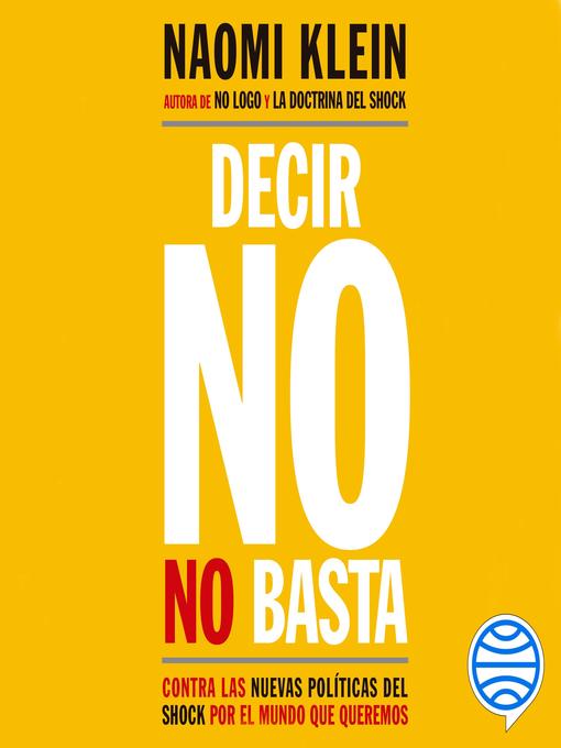 Title details for Decir no no basta by Naomi Klein - Available